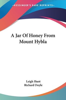 A Jar Of Honey From Mount Hybla