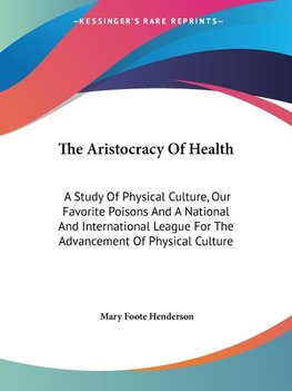 The Aristocracy Of Health