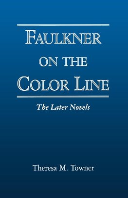 Faulkner on the Color Line