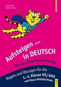 Aufsteigen in Deutsch - Die neue Rechtschreibung