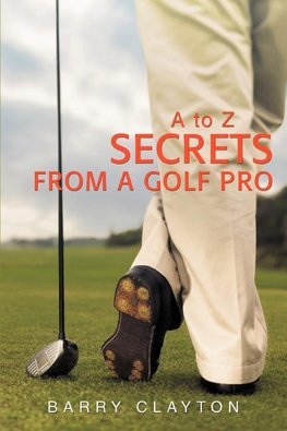 Secrets from a Golf Pro