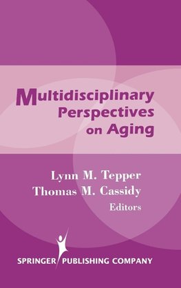 Multidisciplinary Perspectives on Aging