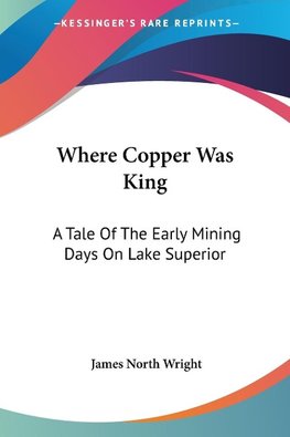 Where Copper Was King