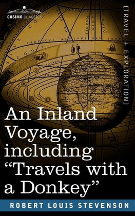 Stevenson, R: Inland Voyage, Including Travels with a Donkey