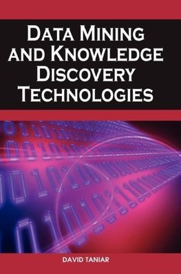 Data Mining and Knowledge Discovery Technologies