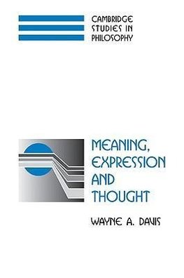 Meaning, Expression and Thought