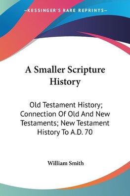 A Smaller Scripture History