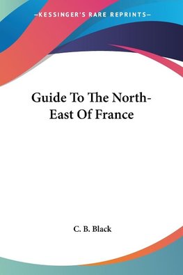 Guide To The North-East Of France