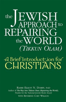 The Jewish Approach to Repairing the World (Tikkun Olam)