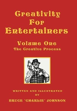 Creativity for Entertainers Vol. I