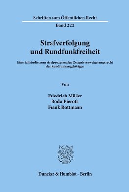 Strafverfolgung und Rundfunkfreiheit.