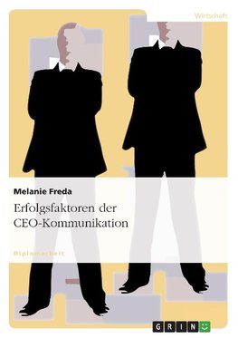 Erfolgsfaktoren der CEO-Kommunikation