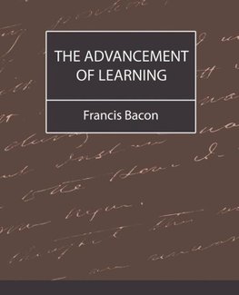 The Advancement of Learning - Bacon