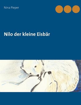 Nilo der kleine Eisbär