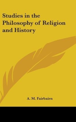 Studies in the Philosophy of Religion and History