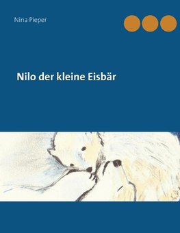 Nilo der kleine Eisbär