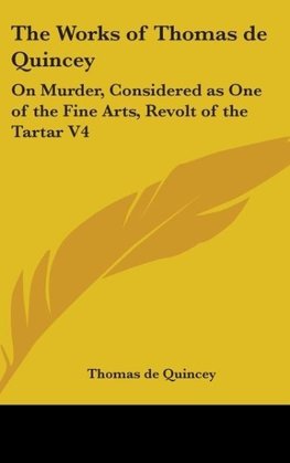 The Works Of Thomas De Quincey