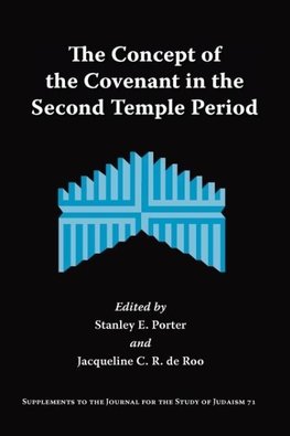 The Concept of the Covenant in the Second Temple Period