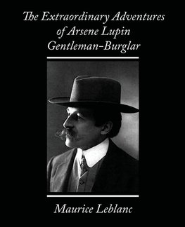 The Extraordinary Adventures of Arsene Lupin, Gentleman-Burglar