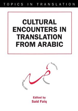 Cultural Encounters in Translation from Arabic