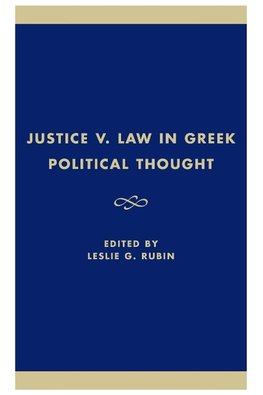 Justice V. Law in Greek Political Thought