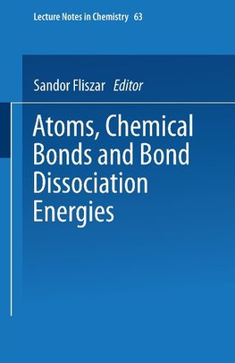 Atoms, Chemical Bonds and Bond Dissociation Energies