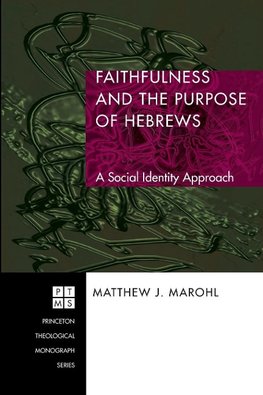 Faithfulness and the Purpose of Hebrews