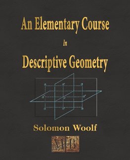 An Elementary Course In Descriptive Geometry