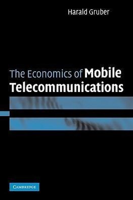 The Economics of Mobile Telecommunications