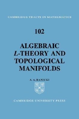 Algebraic L-Theory and Topological Manifolds