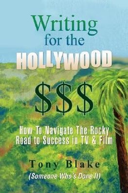 Writing for the Hollywood $$$