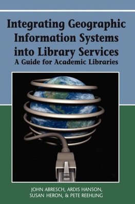 Integrating Geographic Information Systems into Library Services