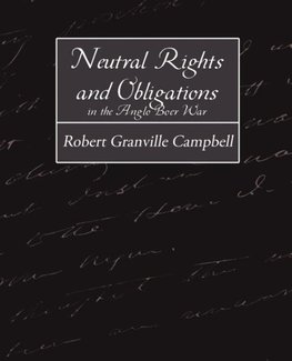 Neutral Rights and Obligations in the Anglo-Boer War