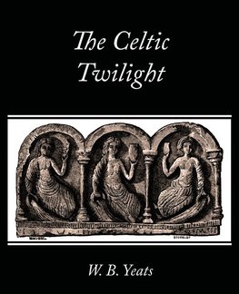 The Celtic Twilight