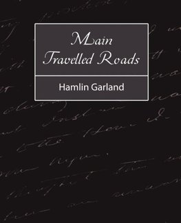 Main-Travelled Roads