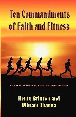 TEN COMMANDMENTS OF FAITH AND FITNESS