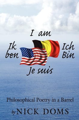 I am, Ik ben, Ich Bin, Je suis