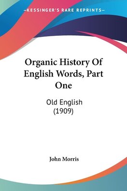 Organic History Of English Words, Part One