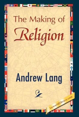 The Making of Religion