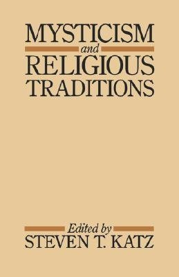 Katz, S: Mysticism and Religious Traditions