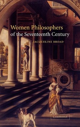 Women Philosophers of the Seventeenth Century