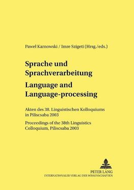 Sprache und Sprachverarbeitung. Language and Language-processing