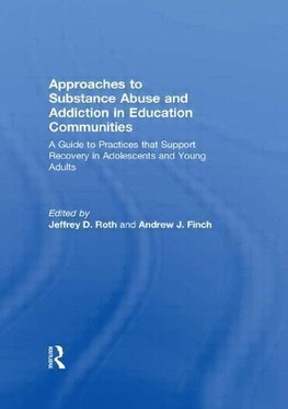 Approaches to Substance Abuse and Addiction in Education Com