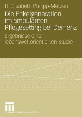 Die Enkelgeneration im ambulanten Pflegesetting bei Demenz