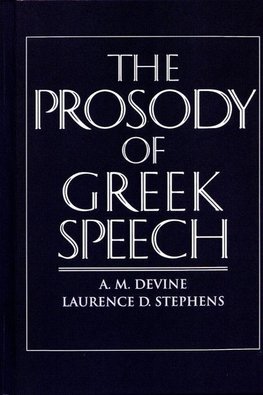 Devine, A: Prosody of Greek Speech