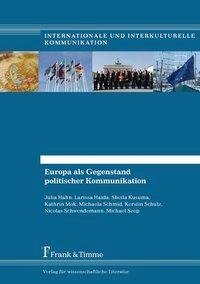 Hahn, J: Europa als Gegenstand politischer Kommunikation