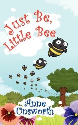 Just Be, Little Bee