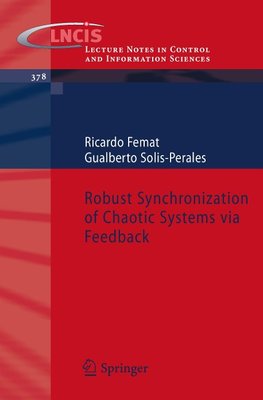 Robust Synchronization of Chaotic Systems via Feedback