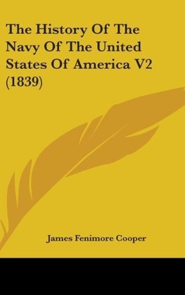 The History Of The Navy Of The United States Of America V2 (1839)