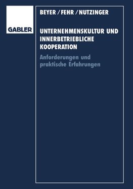 Unternehmenskultur und innerbetriebliche Kooperation